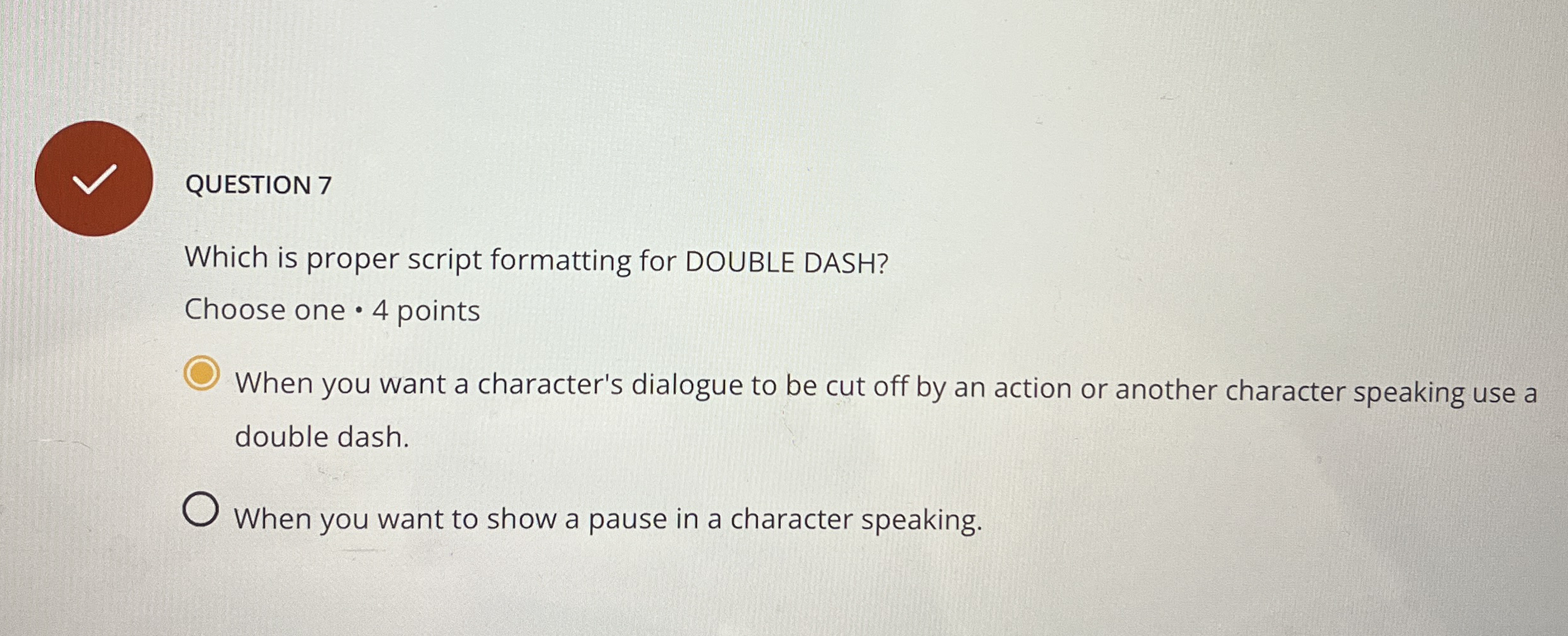 QUESTION 7 Which is proper script formatting for