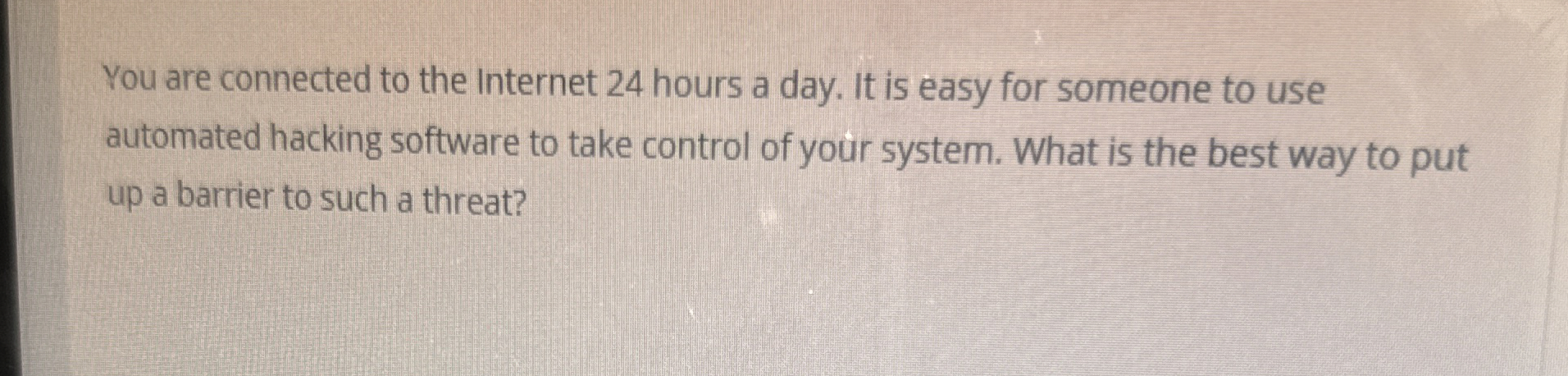 You are connected to the internet 2 4 hours a