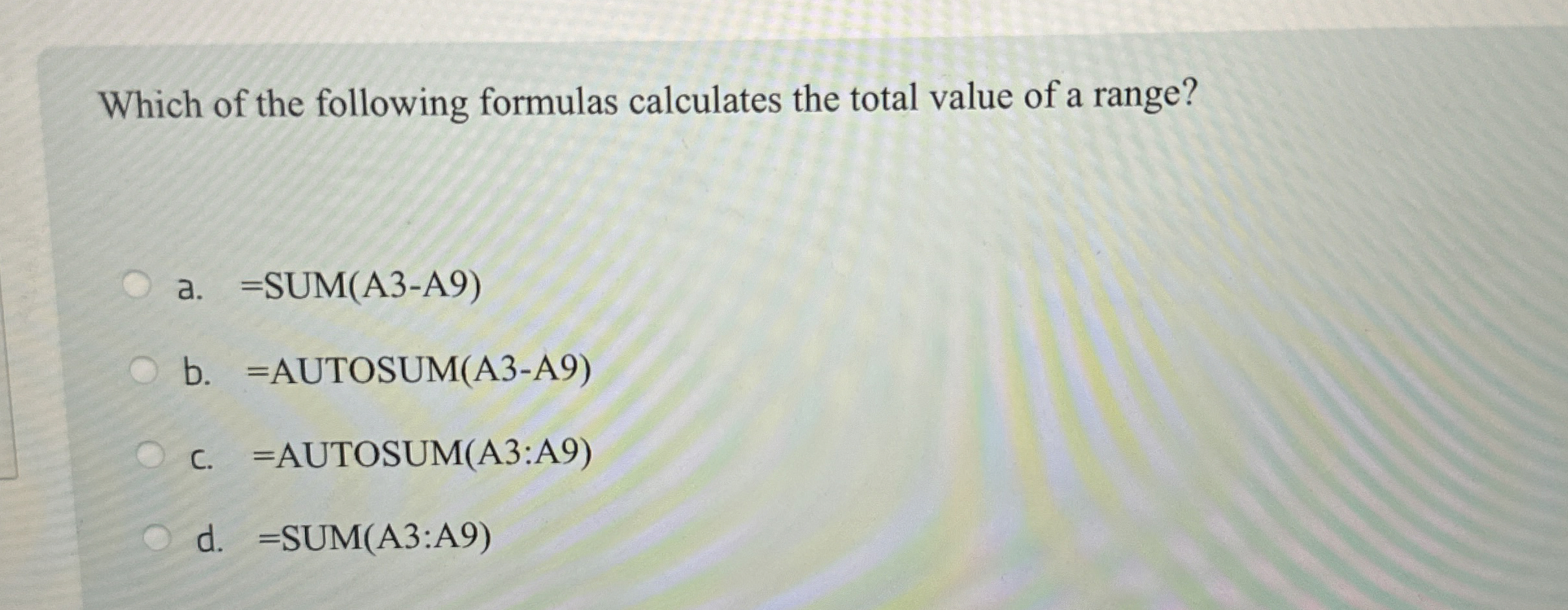 Which of the following formulas calculates the
