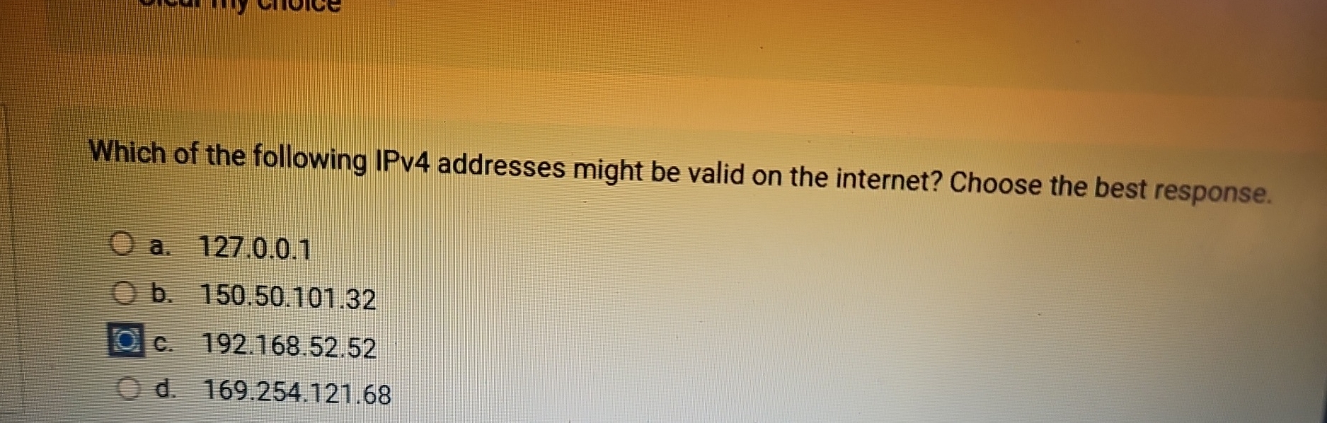 Which of the following IPv 4 addresses might be