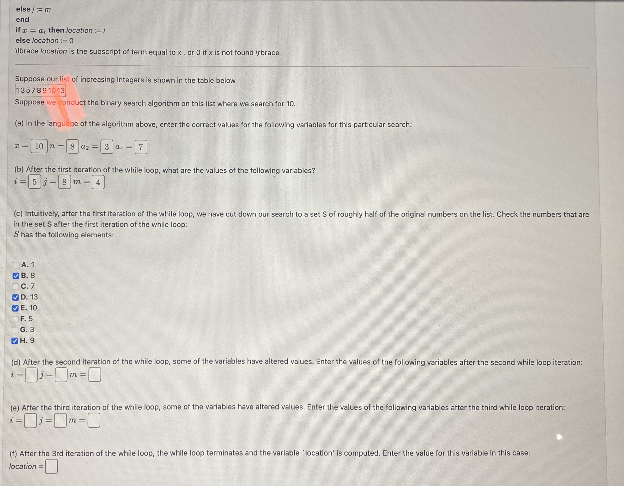 else j : = m end if x = a i then location : = i