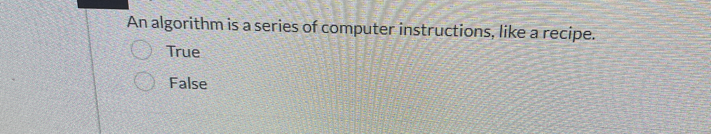 An algorithm is a series of computer