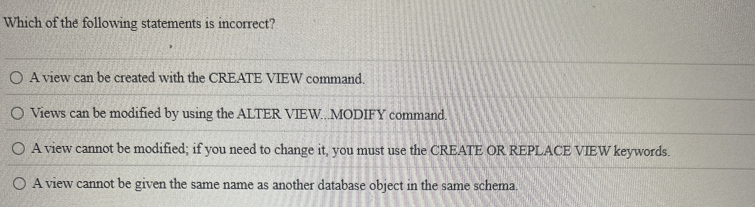 Which of the following statements is incorrect? A