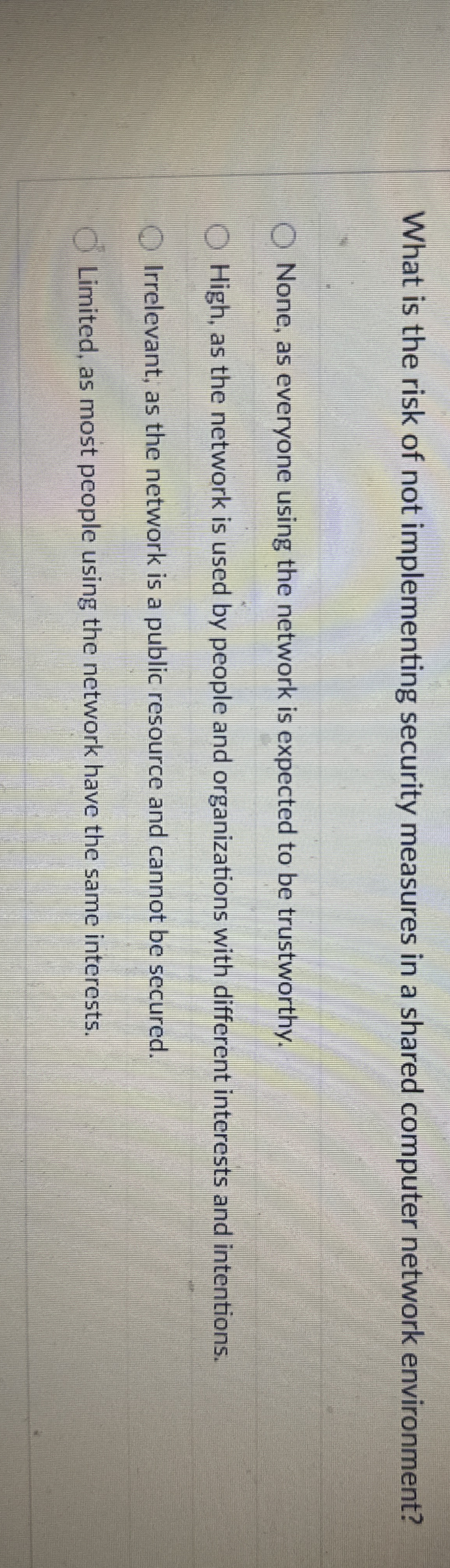 What is the risk of not implementing security