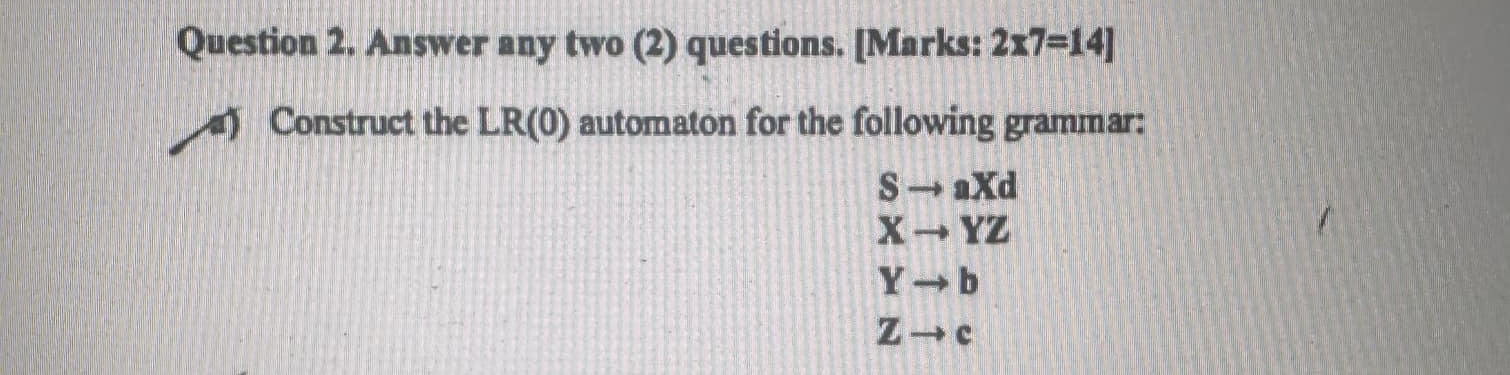 Question 2 . Answer any two ( 2 ) questions. [