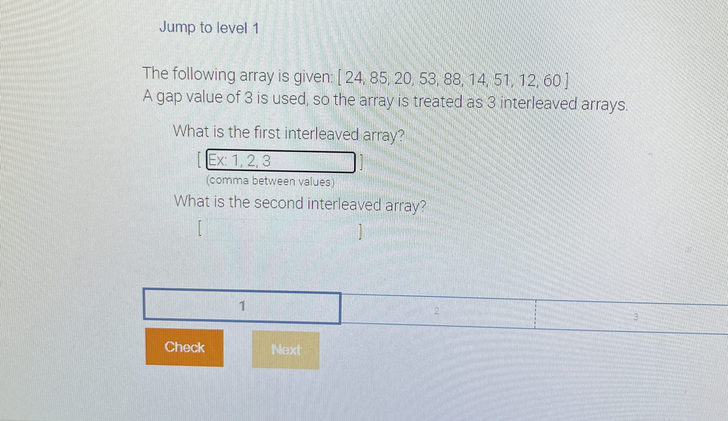 Jump to level 1 The following array is given: 2 4