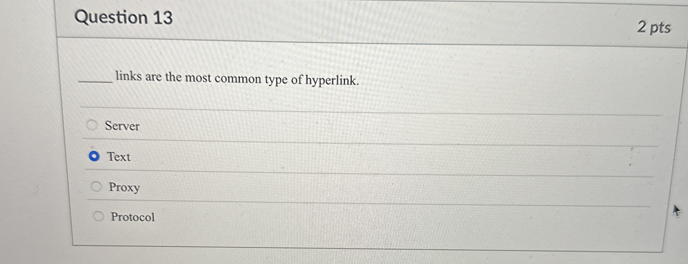 Question 1 3 2 pts links are the most common type