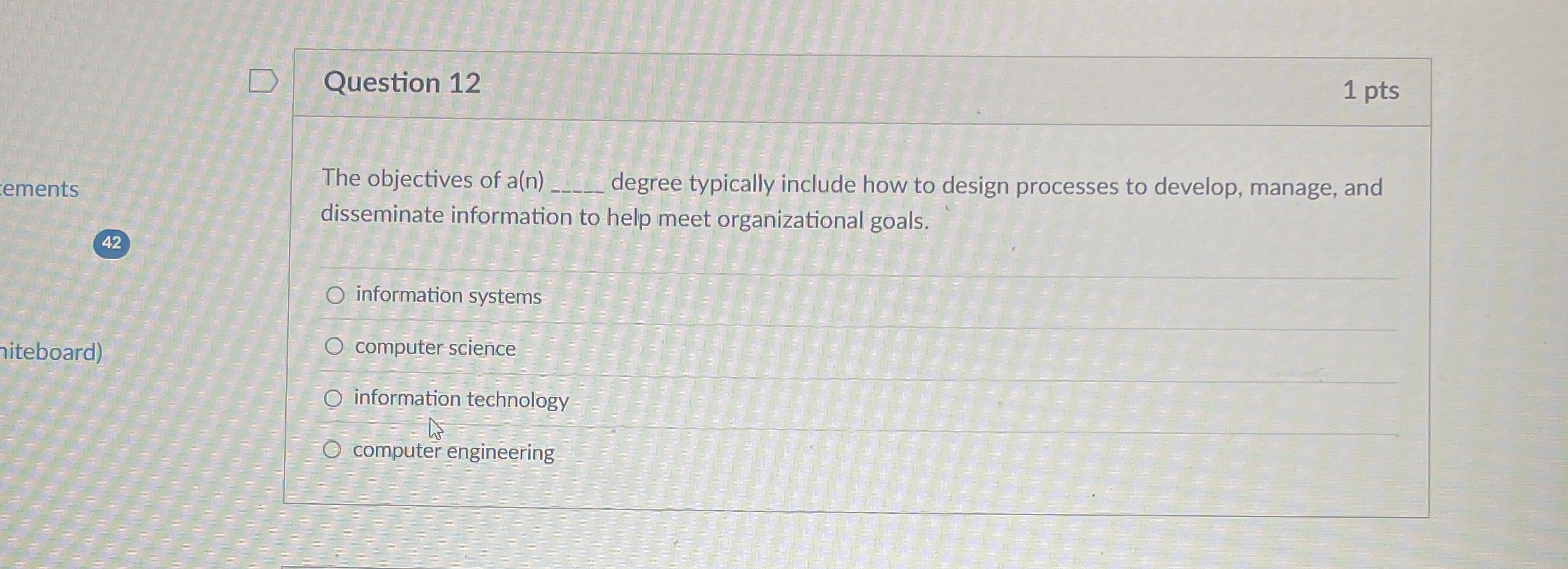 Question 1 2 1 pts ements The objectives of a ( n