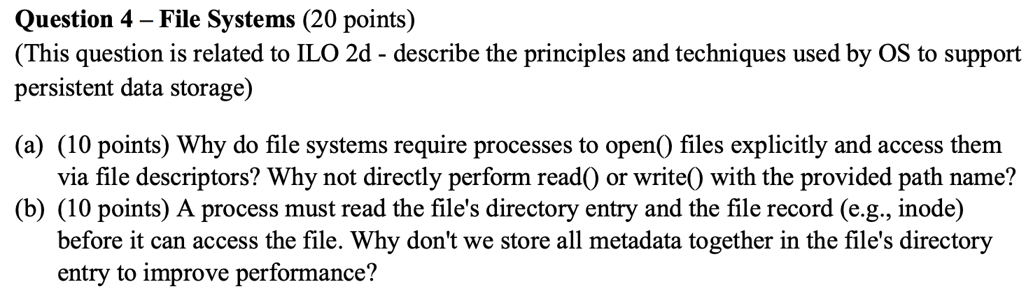 Question 4 - File Systems ( 2 0 points ) ( This