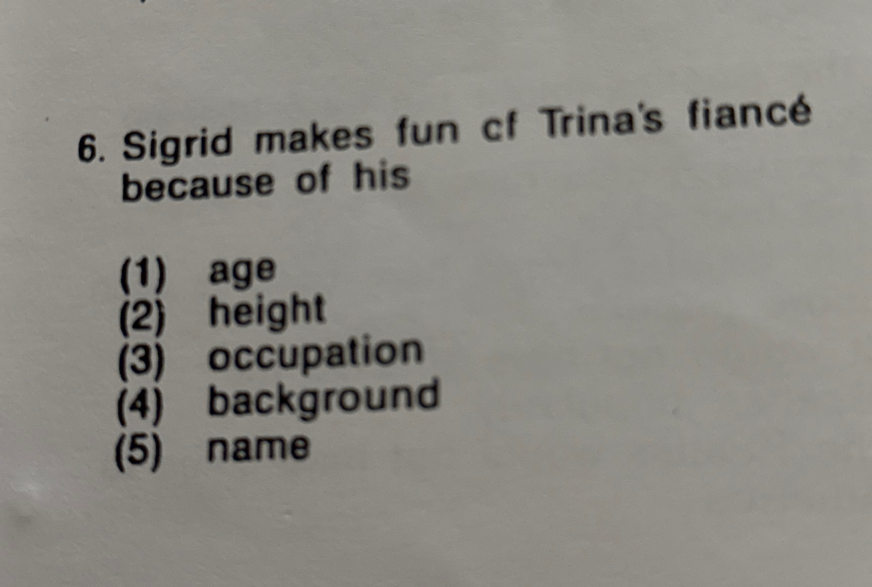Sigrid makes fun of Trina's fianc because of his
