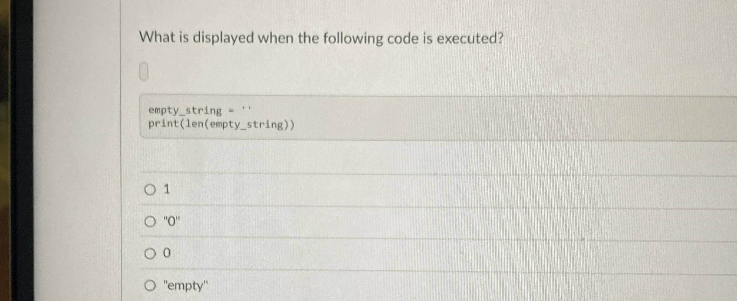 What is displayed when the following code is