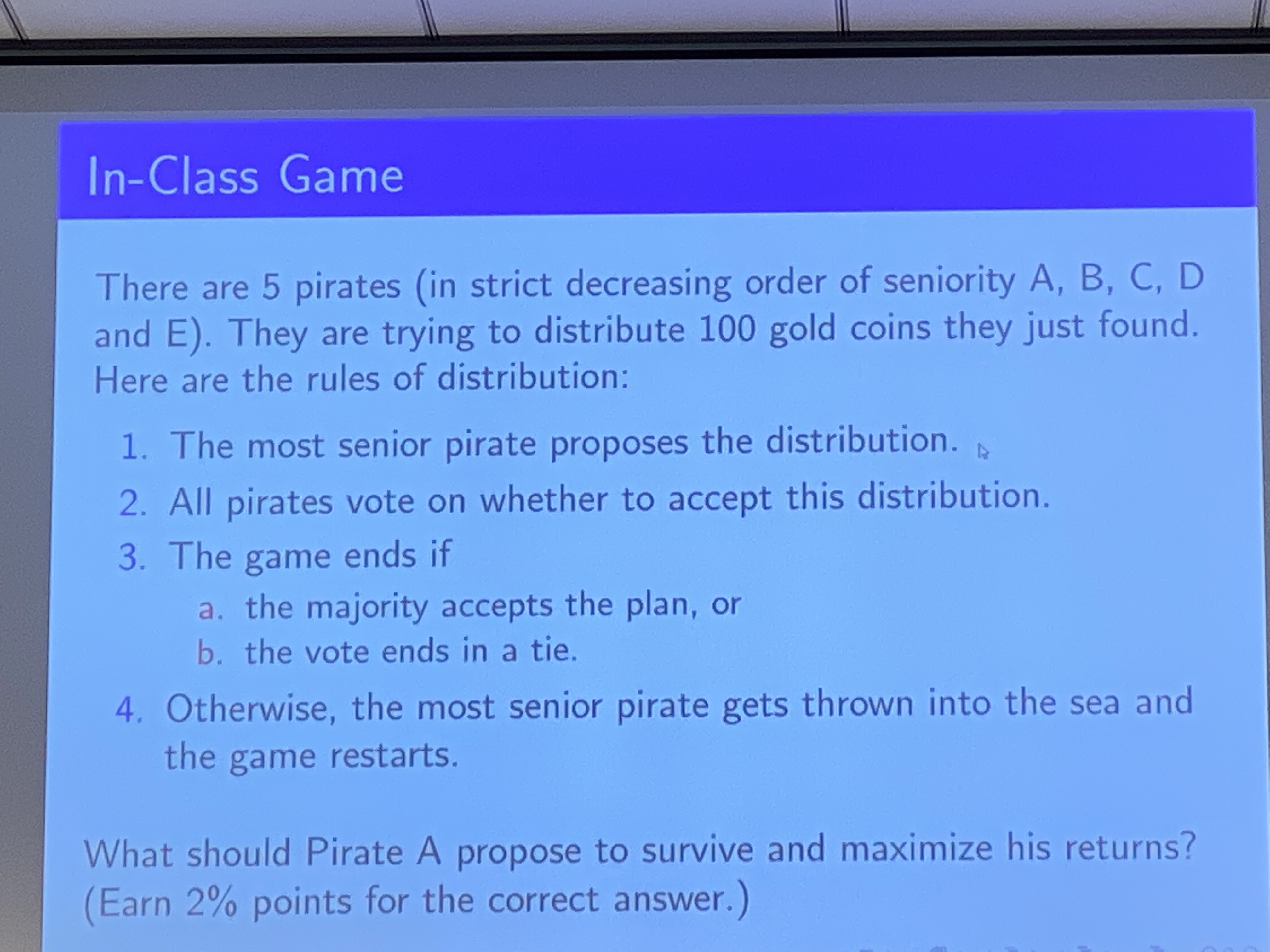 In - Class Game There are 5 pirates ( in strict