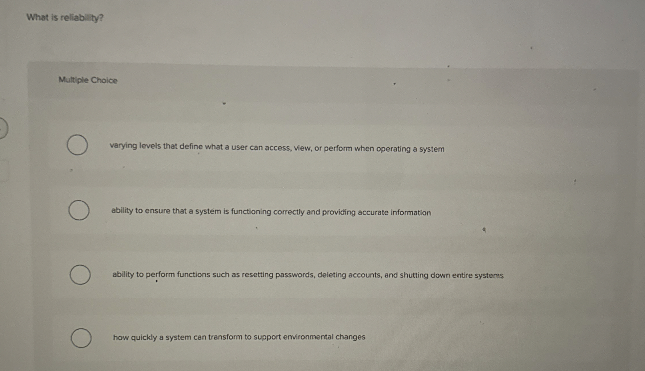 What is reliability? Muitiple Choice varying