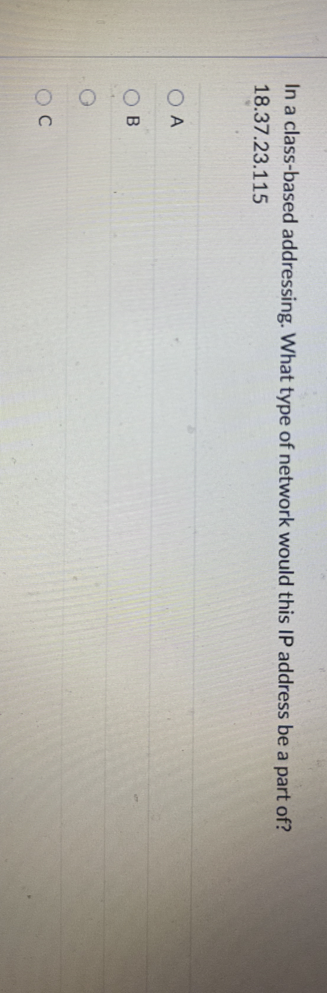 In a class - based addressing. What type of