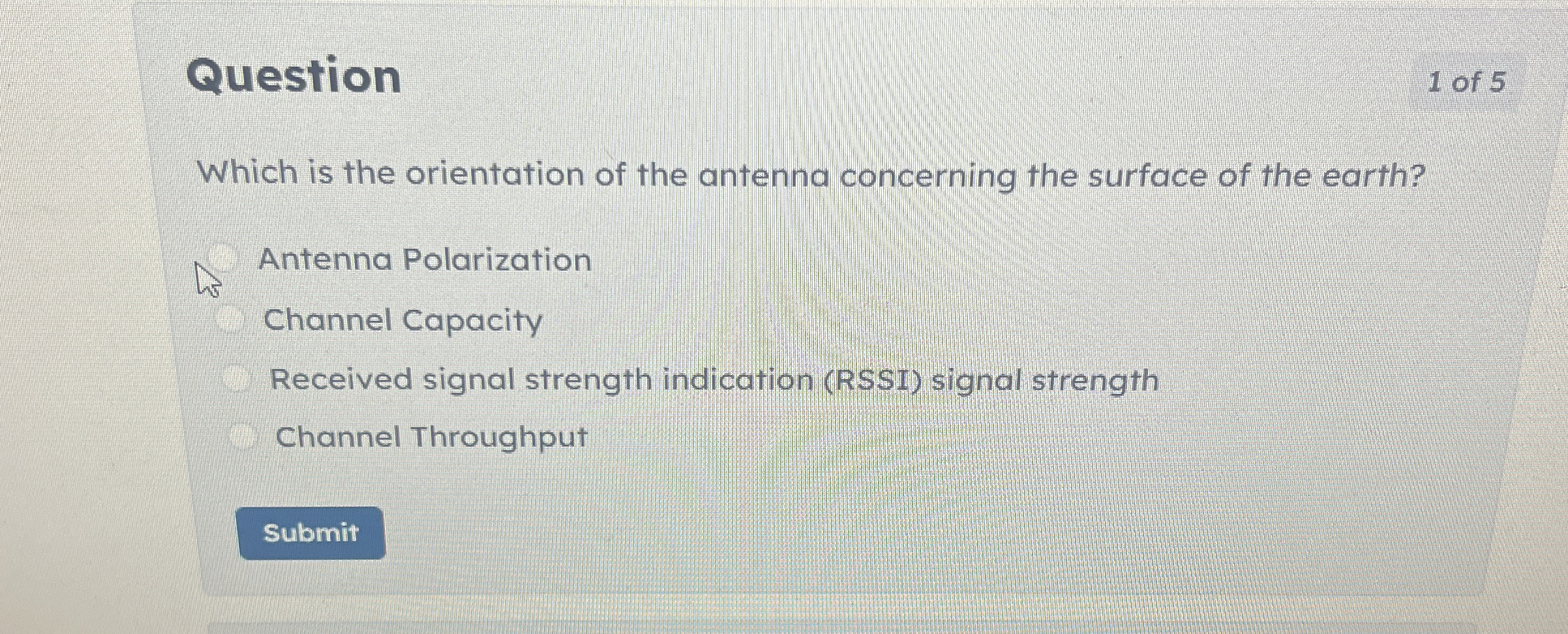 Question 1 of 5 Which is the orientation of the