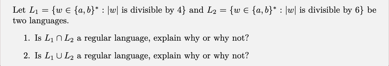 Let L 1 = { w i n { a , b } * : | w | is