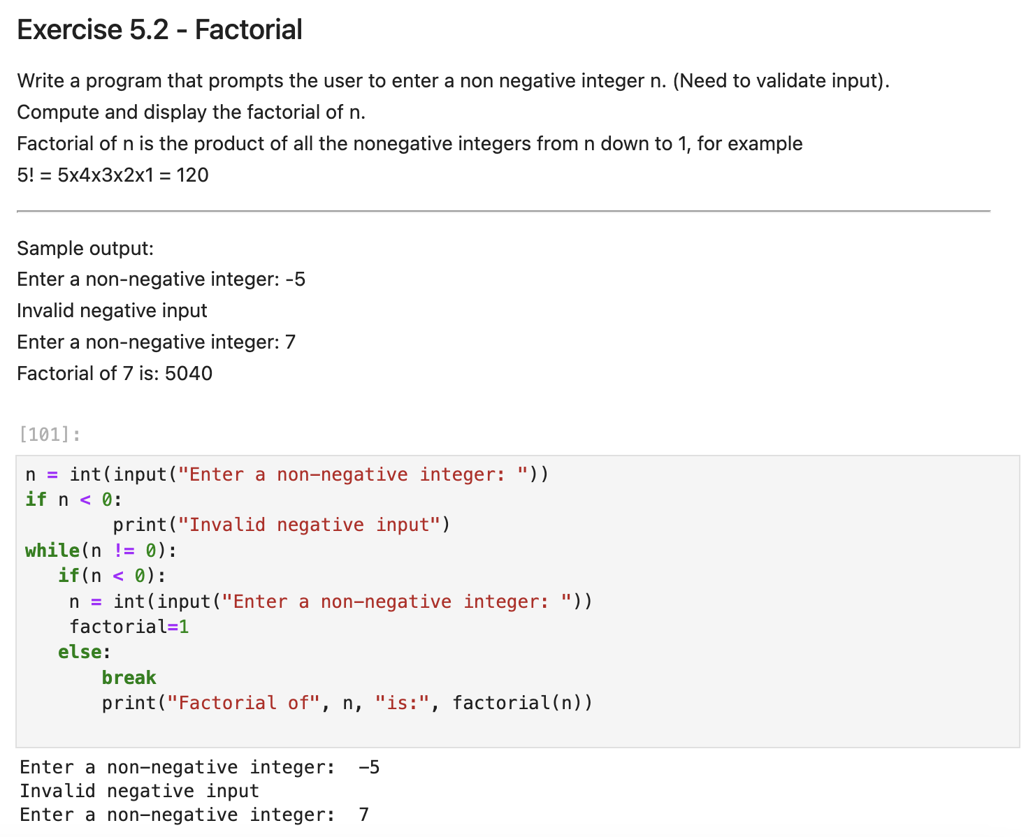 [ 1 0 1 ] : Python n = int ( input ( " Enter a