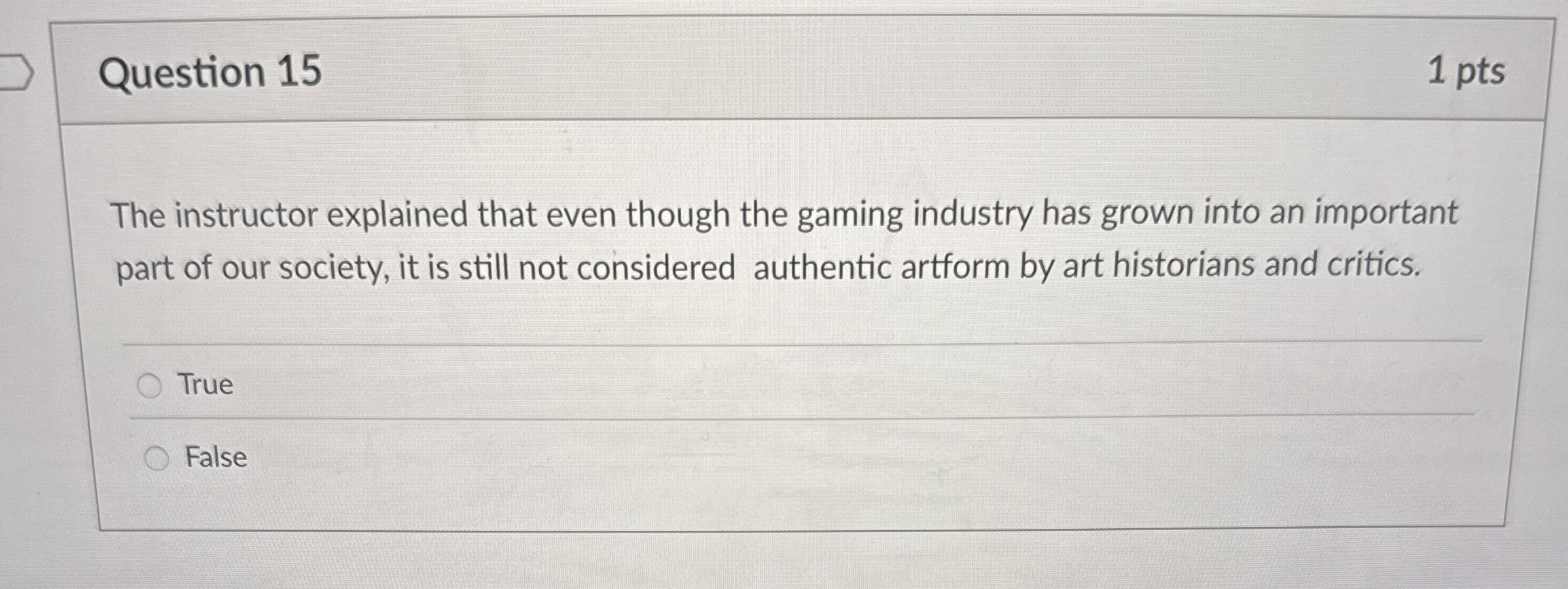 Question 1 5 1 pts The instructor explained that
