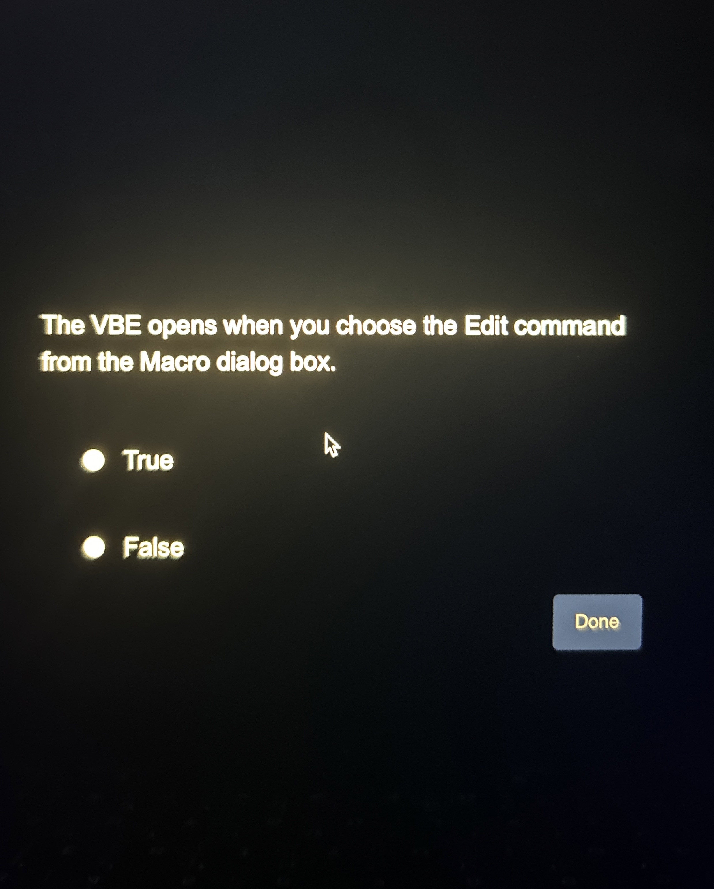 The VBE opens when you choose the Edit command