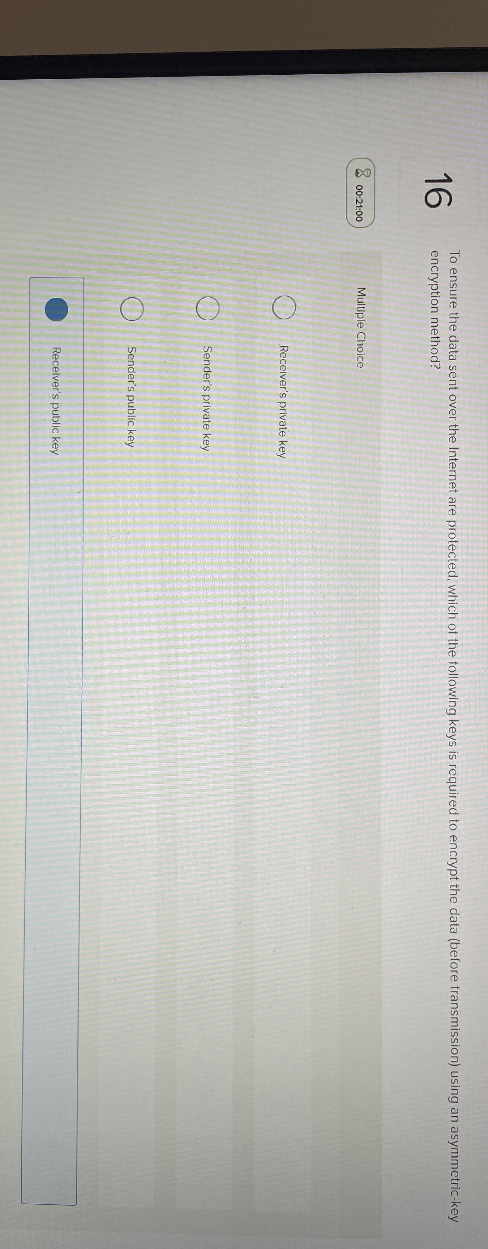 1 6 To ensure the data sent over the Internet are