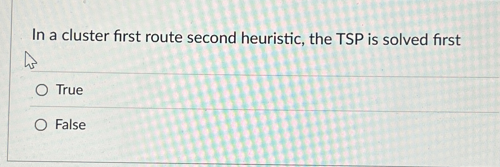 In a cluster first route second heuristic, the