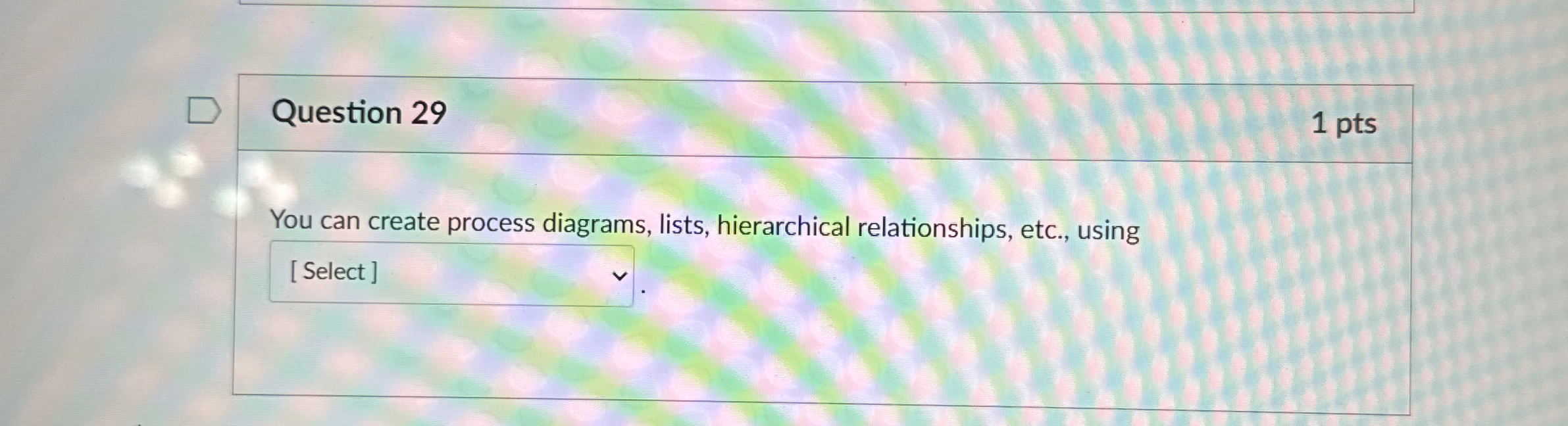 Question 2 9 You can create process diagrams,