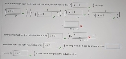 After substitution frem the inductive hypothesis,