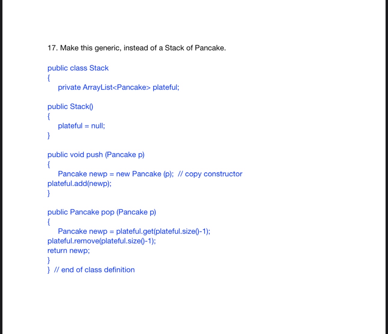 USING JAVA Make this generic, instead of a Stack