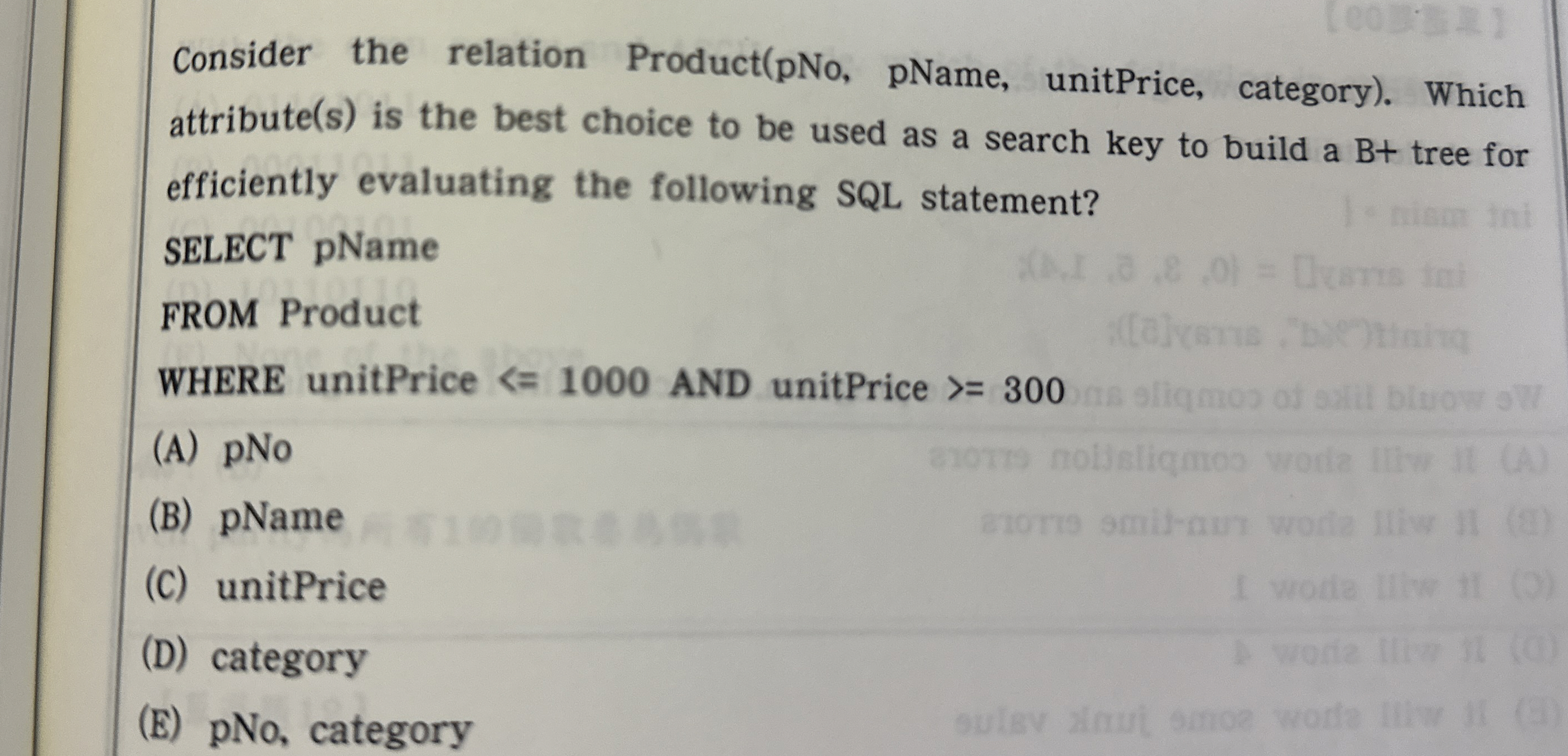 Consider the relation Product ( pNo , pName,