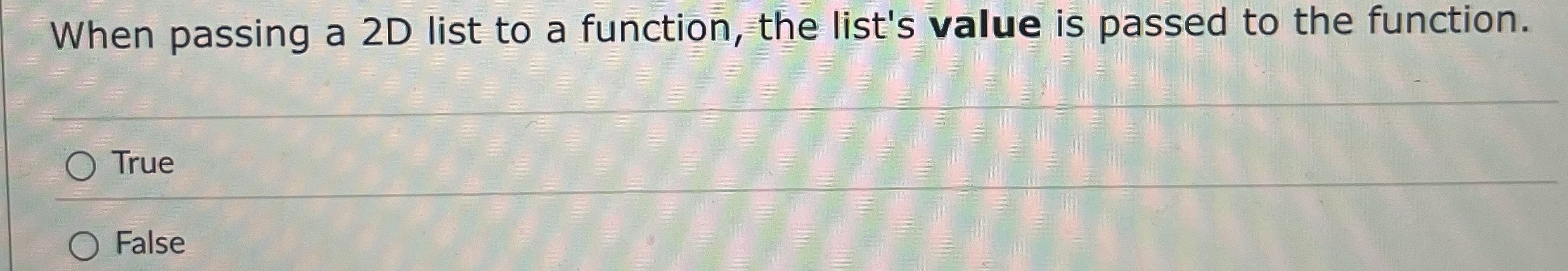 When passing a 2 D list to a function, the list's