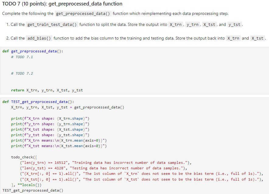 TODO 7 ( 1 0 points ) : get _ preprocessed _ data