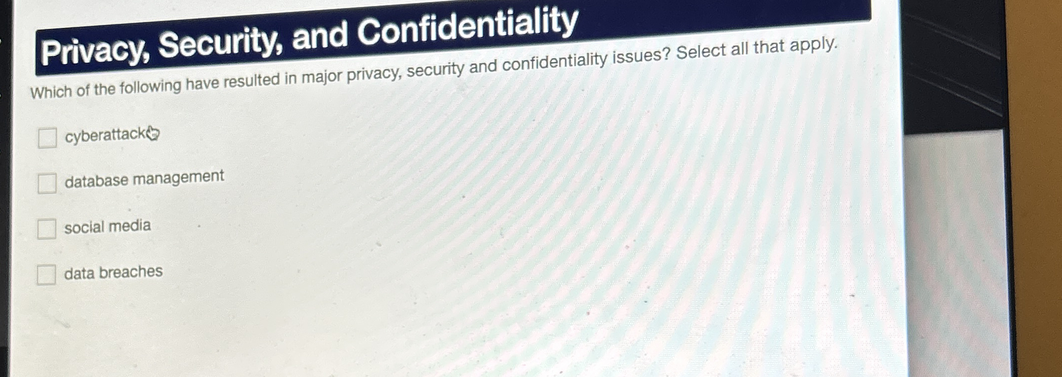 Privacy, Security, and Confidentiality Which of