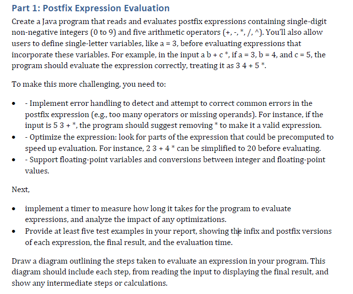 Part 1 : Postfix Expression Evaluation Create a