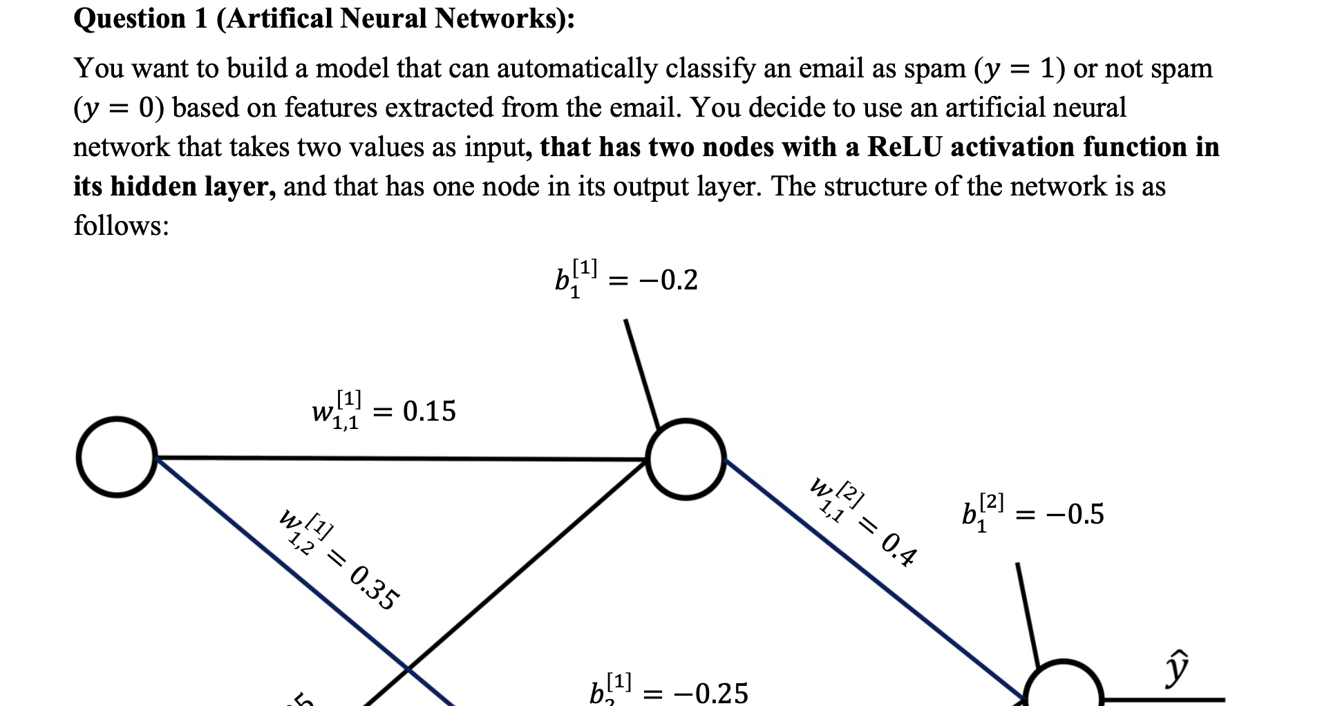 Question 1 ( Artifical Neural Networks ) : You