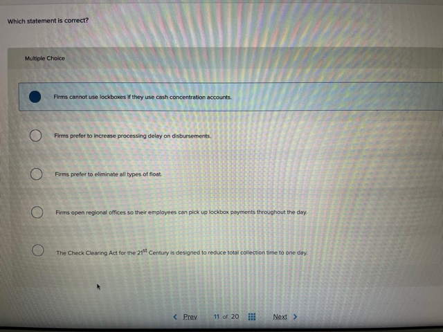 Which statement is correct? Multiple Choice Firms