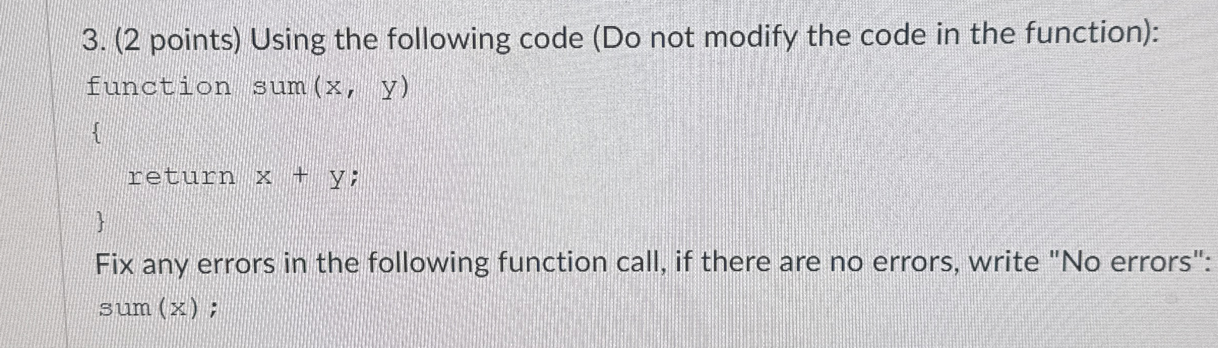 ( 2 points ) Using the following code ( Do not