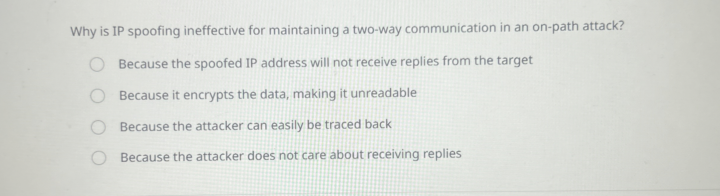 Why is IP spoofing ineffective for maintaining a