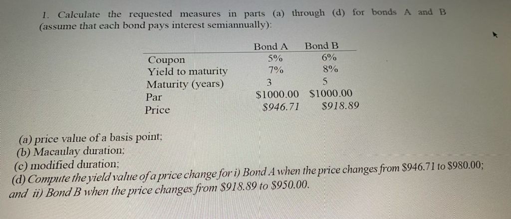 1. Calculate the requested measures in parts (a)