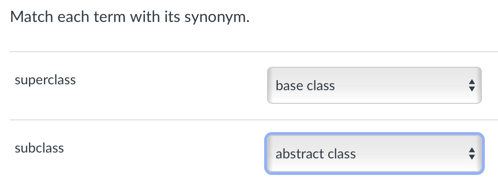 Match each term with its synonym. superclass