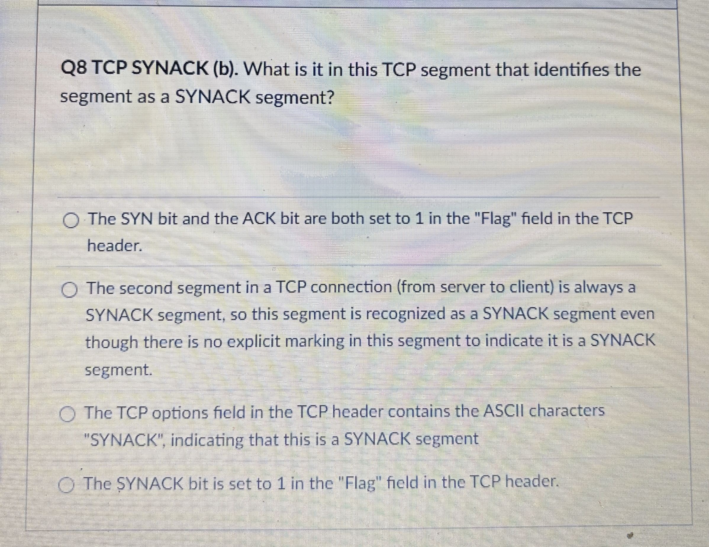 Q 8 TCP SYNACK ( b ) . What is it in this TCP