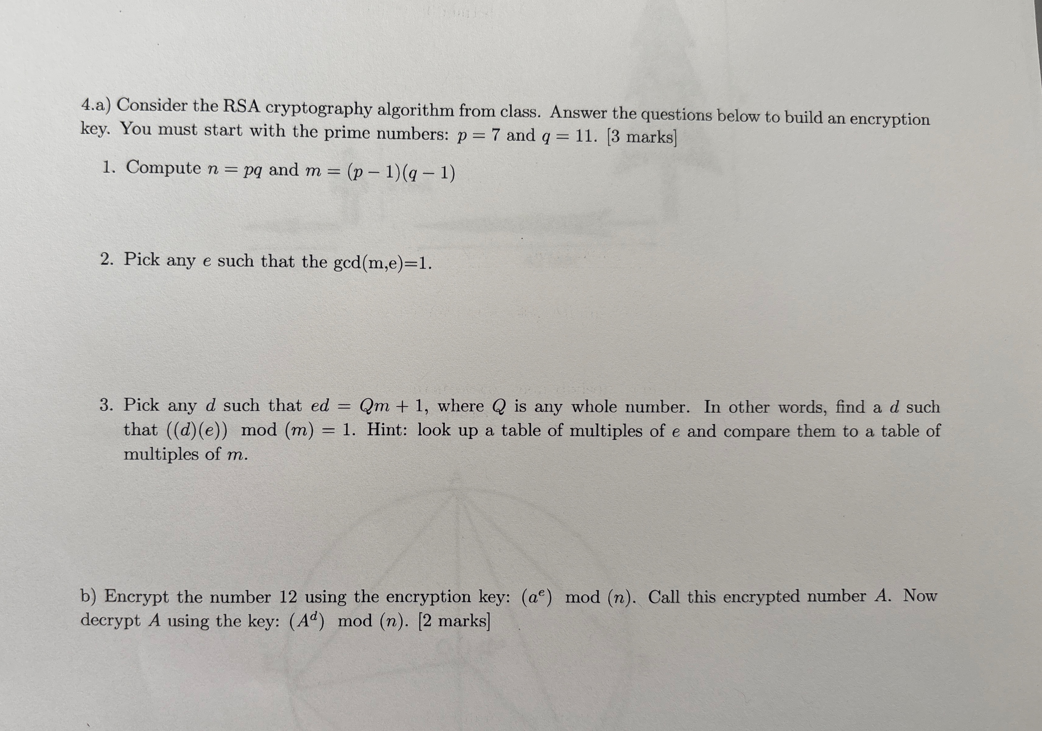 4 . a ) Consider the RSA cryptography algorithm