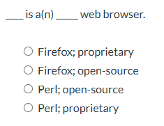 is a ( n ) web browser. Firefox; proprietary