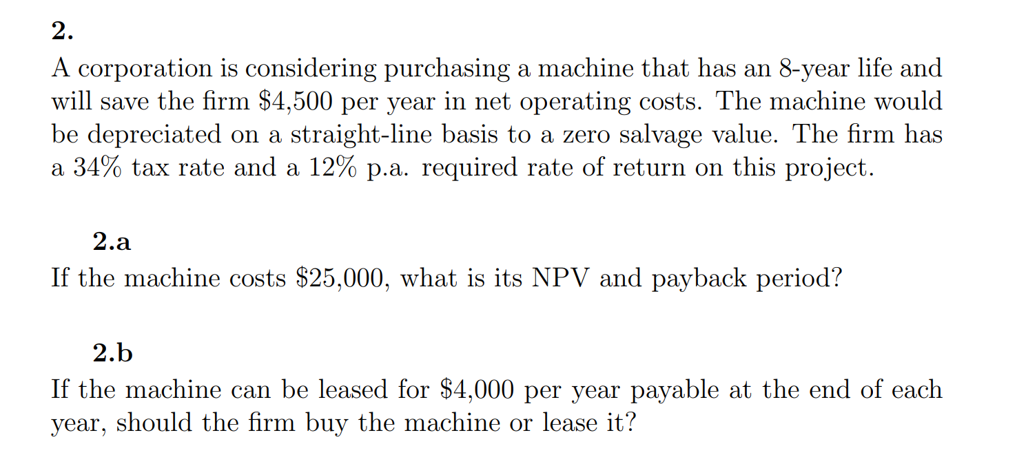 2. A corporation is considering purchasing a