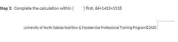 Step 3: Complete the calculation within ( )