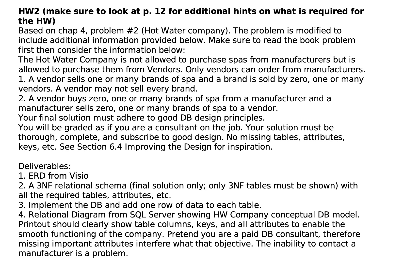 I NEED TO SEE YOUR ERD ON VISIO. I NEED TO SEE