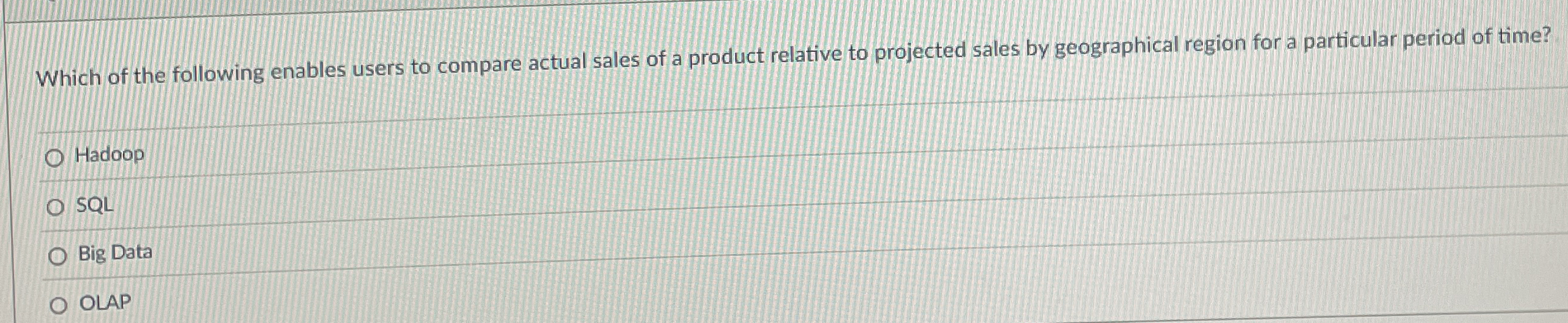 Which of the following enables users to compare