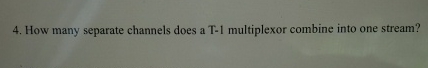 How many separate channels does a T - 1