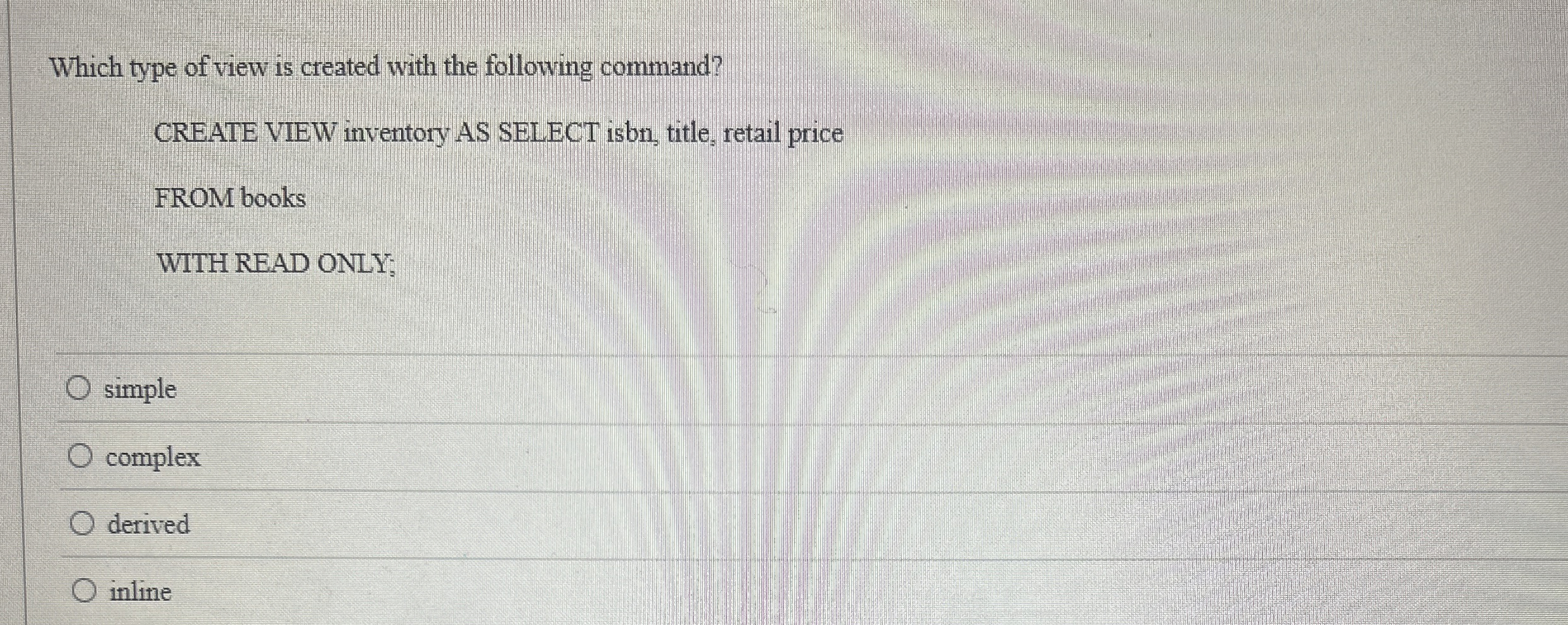 Which type of view is created with the following