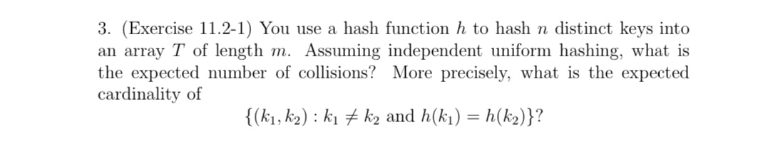 ( Exercise 1 1 . 2 - 1 ) You use a hash function
