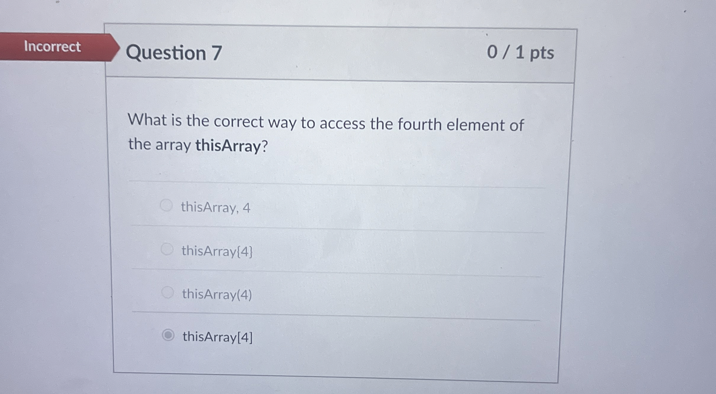 Question 7 What is the correct way to access the